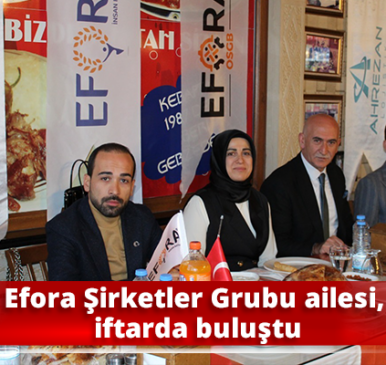 efora-sirketler-grubu-ailesi-iftarda-bulustu-121450-202403251